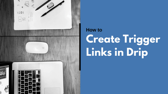 drip-email-automation-trigger-link